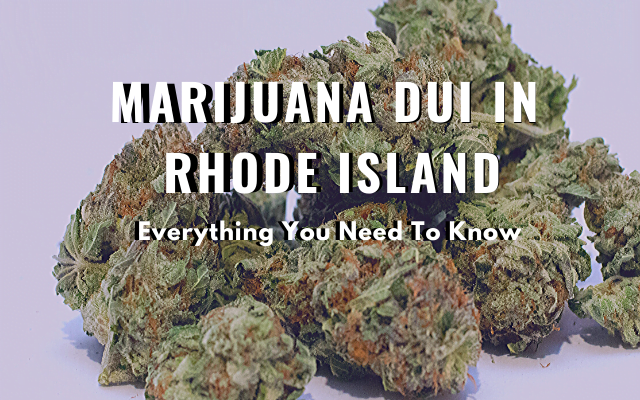 Copy of Marijuana DUi in Rhode Island (1)