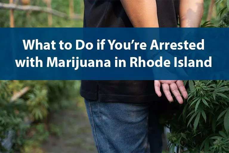 Arrested with Marijuana in Rhode Island