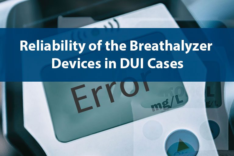 Reliability of the Breathalyzer Devices in DUI Cases