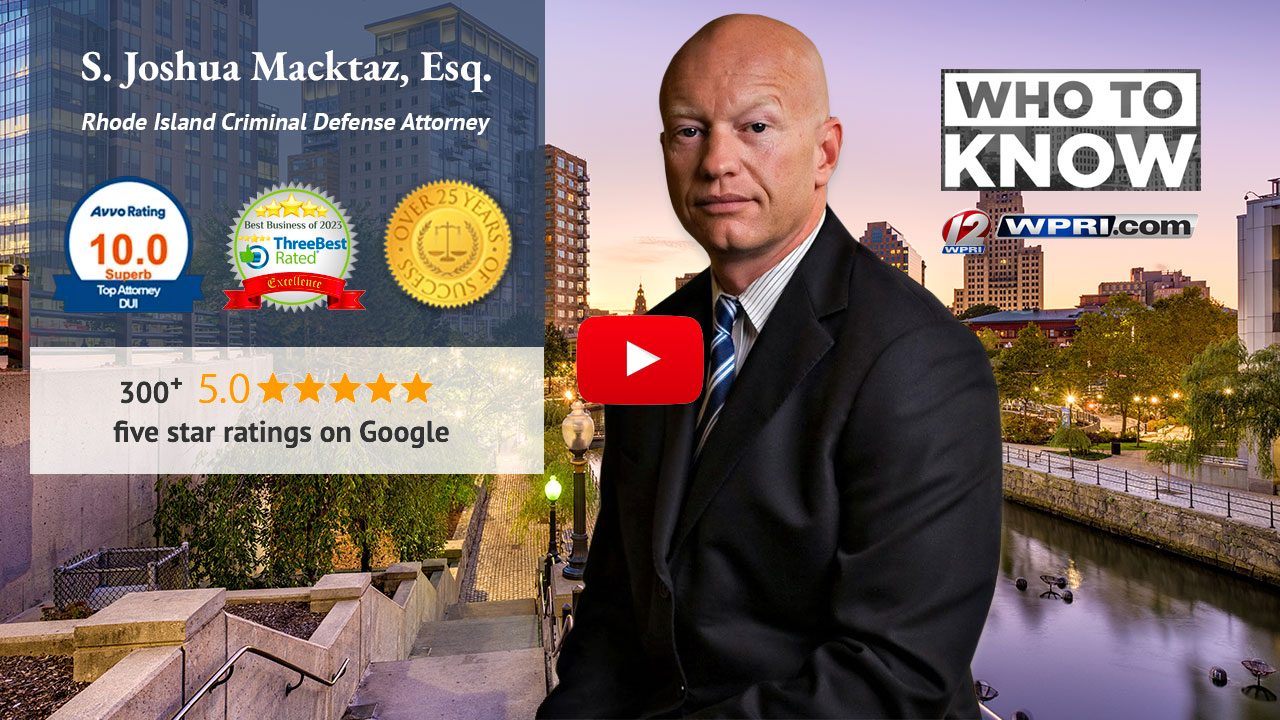 Rhode Island Attorney S. Joshua Macktaz, Esq.